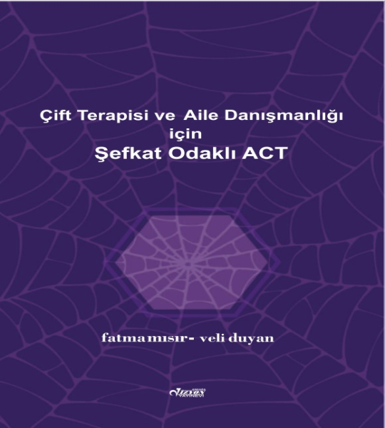 cift-terapisi-ve-aile-danismanligi-icin-sefkat-odakli-act